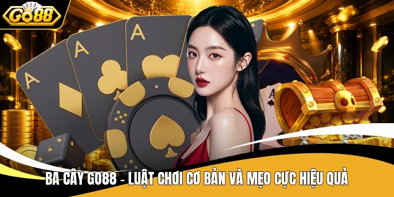 Ba Cây Go88