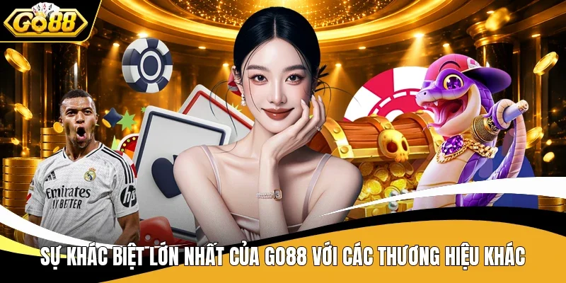 Go88 - Điểm Hẹn Giải Trí Số 1 Với Loạt Game Không Thể Bỏ Lỡ 13 Sự khác biệt lớn nhất của Go88 với các thương hiệu khác