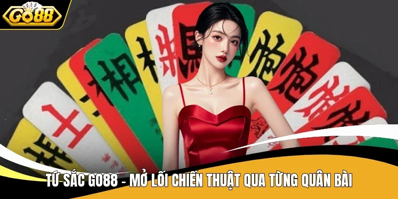 Tứ Sắc Go88